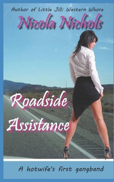 Roadside Assistance: A Hot Wife?S First Gang Bang