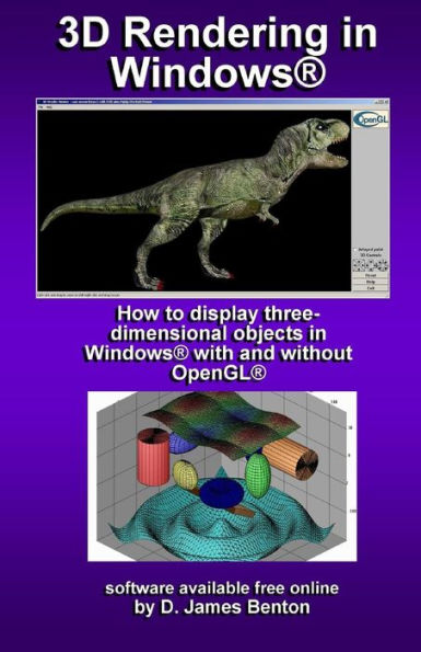 3D Rendering In Windows: How To Display Three-Dimensional Objects In Windows With And Without Opengl.
