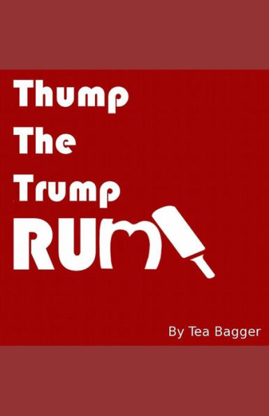Thump The Trump Rump! (Potus Gets Poked)