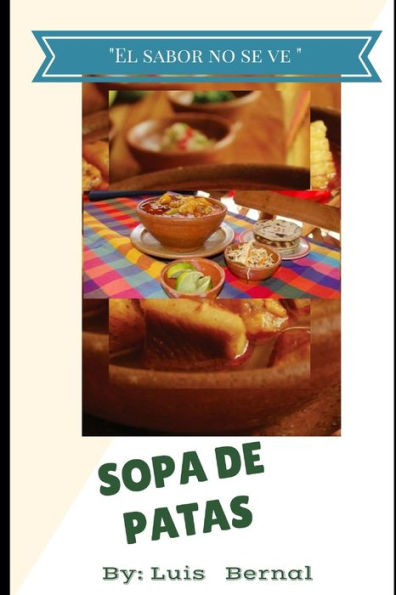 Sopa De Patas (Luis Bernal) (Spanish Edition)
