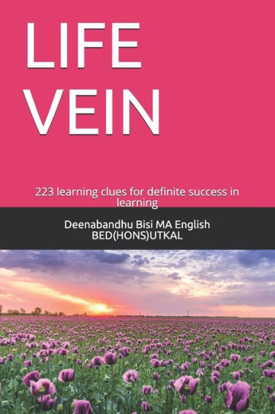 Life Vein: 223 Learning Clues For Definite Success In Learning (First)