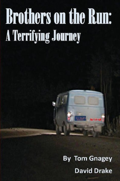 Brothers On The Run: A Terrifying Journey