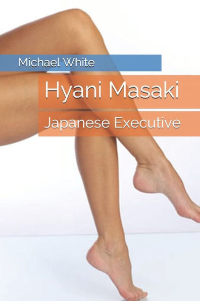 Hyani Masaki: Japanese Executive (Unstoppable Mind Control)