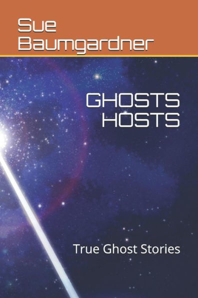 Ghosts Hosts: True Ghost Stories (Dream Visits)