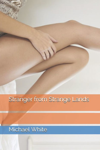 Stranger From Strange Lands (Unstoppable Mind Control)