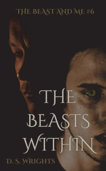 The Beasts Within (The Beast And Me)