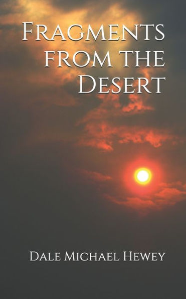 Fragments From The Desert