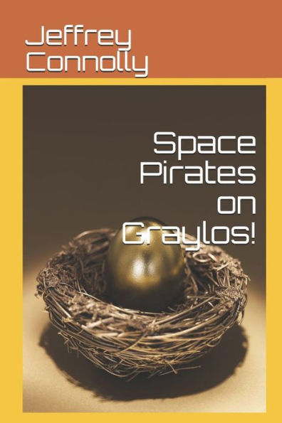 Space Pirates On Graylos! (The Haversham Clan)