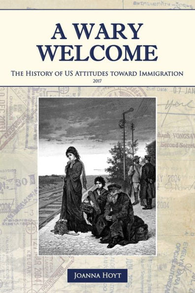 A Wary Welcome: The History Of Us Attitudes Toward Immigration