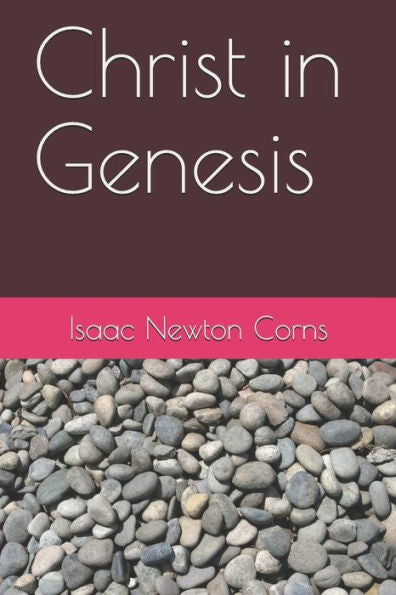 Christ In Genesis (Christ In The Torah)