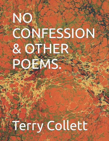 No Confession & Other Poems.
