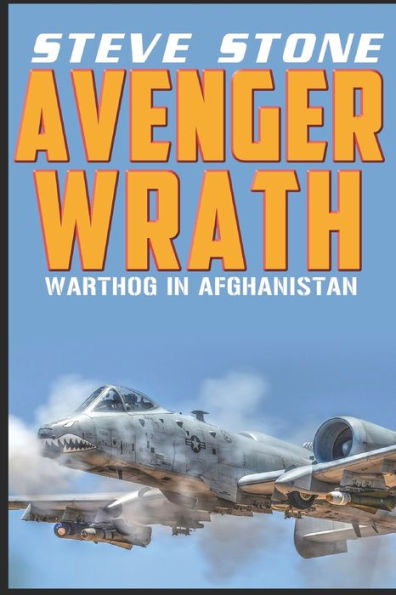 Avenger Wrath: Warthog In Afghanistan (Aviation)