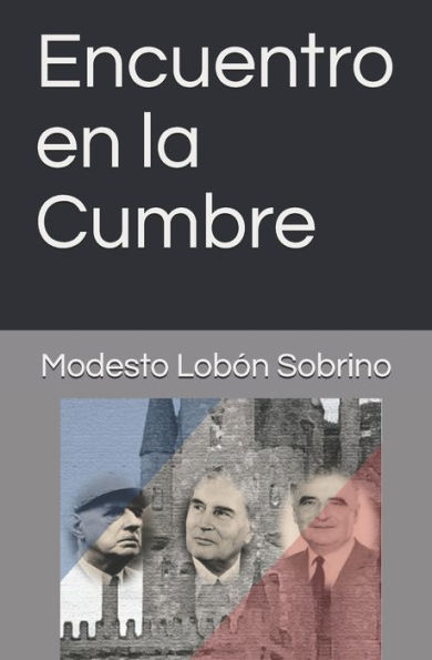 Encuentro En La Cumbre (Spanish Edition)
