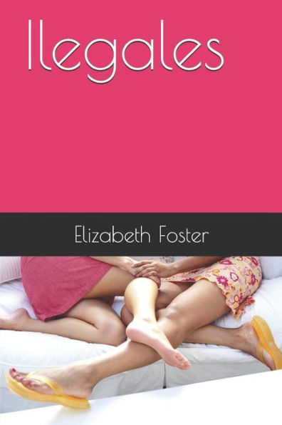 Ilegales (Spanish Edition)
