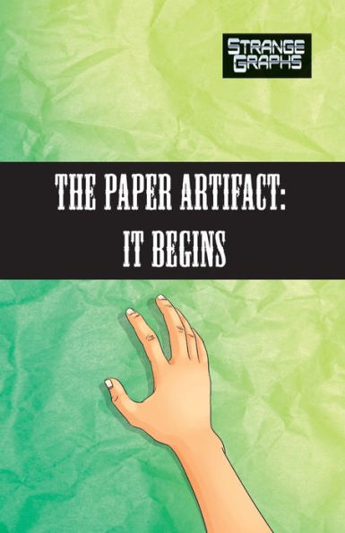 The Paper Artifact: It Begins (The Artifact Series)