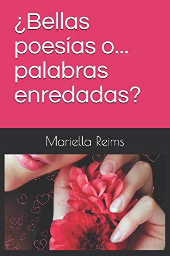 ?Bellas Poes?as O... Palabras Enredadas? (Spanish Edition)
