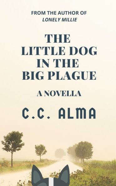 The Little Dog In The Big Plague: A Short Story