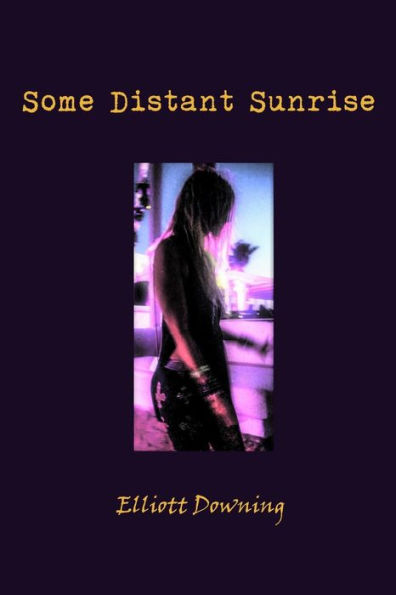 Some Distant Sunrise