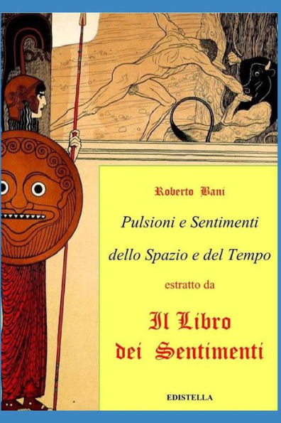 Pulsioni E Sentimenti Dello Spazio E Del Tempo (Estratto Da Il Libro Dei Sentimenti) (Italian Edition)