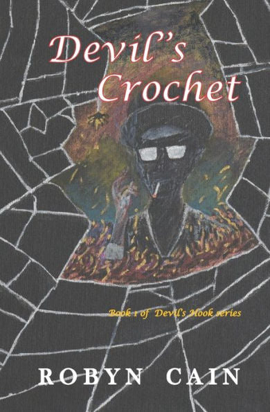 Devil's Crochet: Book 1 Of Devil's Hook Series