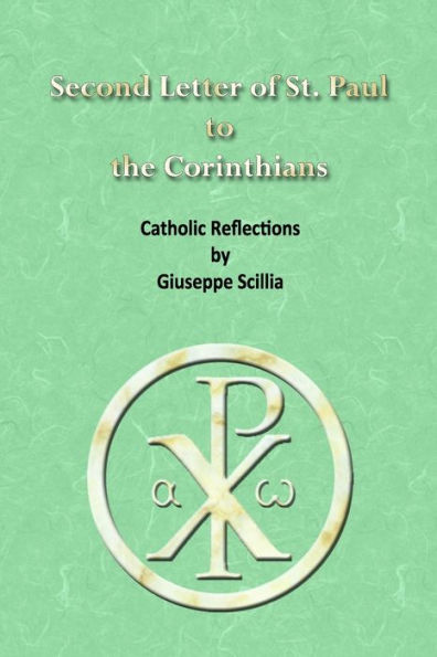 Second Letter Of St. Paul To The Corinthians: Catholic Reflections