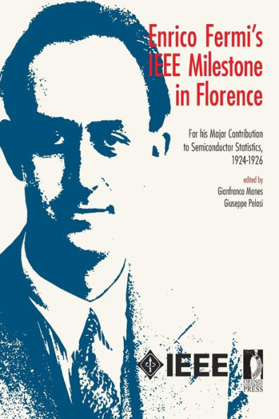 Enrico Fermi's Ieee Milestone In Florence