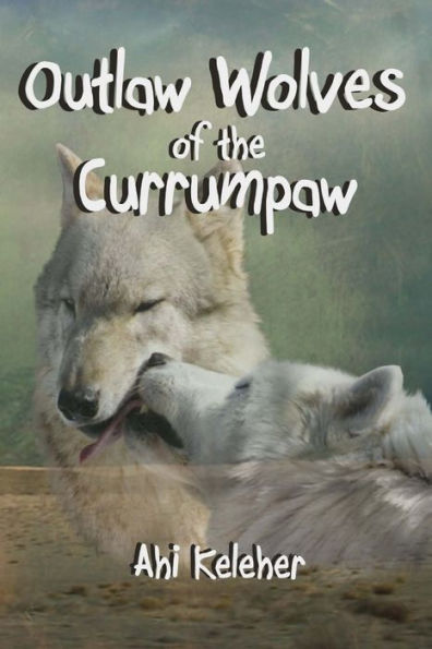 Outlaw Wolves Of The Currumpaw