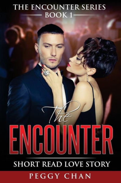 The Encounter Book 1: Short Read Love Story (The Encounter Series)