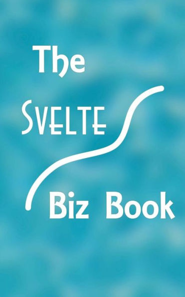 The Svelte Biz Book