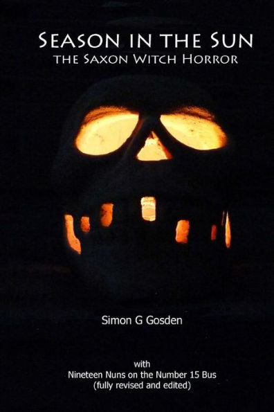 Season In The Sun.: The Saxon Witch Horror