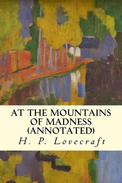 At The Mountains Of Madness (Annotated) - 9781523232390