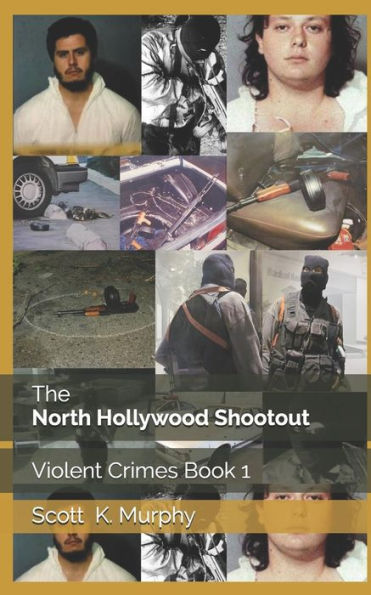 The North Hollywood Shootout (Violent Crimes)
