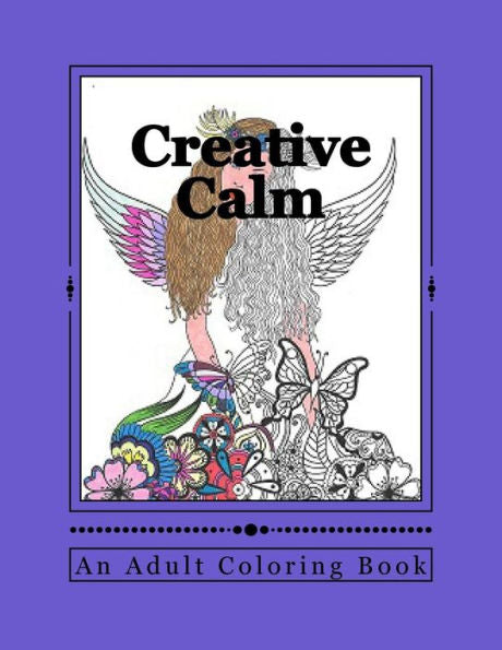 Creative Calm: A Relaxing Color Therapy Book - 9781523246182