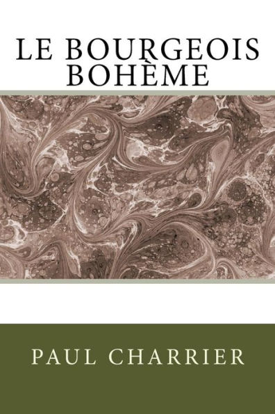 Le Bourgeois Bohème: Comédie (French Edition)