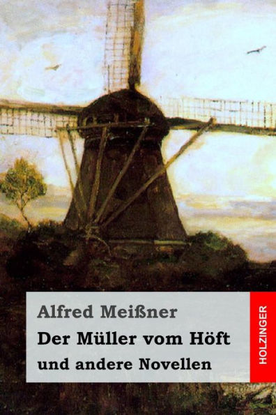 Der Müller Vom Höft: Und Andere Novellen (German Edition)