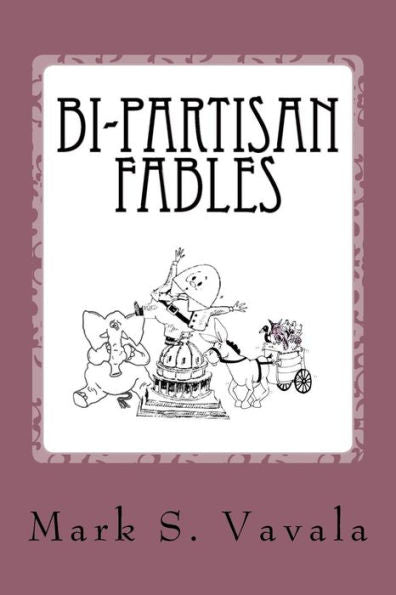 Bi-Partisan Fables