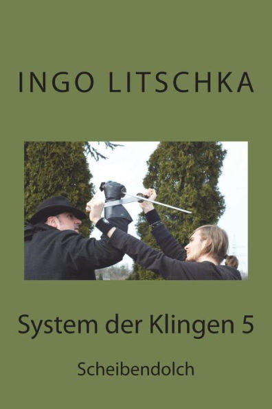 System Der Klingen 5: Scheibendolch (German Edition)