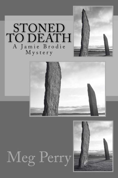 Stoned To Death: A Jamie Brodie Mystery (Jamie Brodie Mysteries)