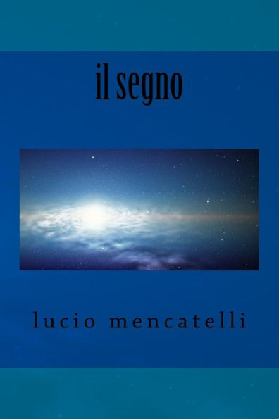 Il Segno (Italian Edition)
