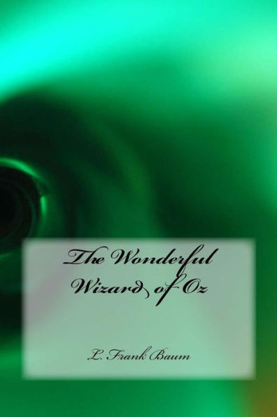 The Wonderful Wizard Of Oz - 9781523344109