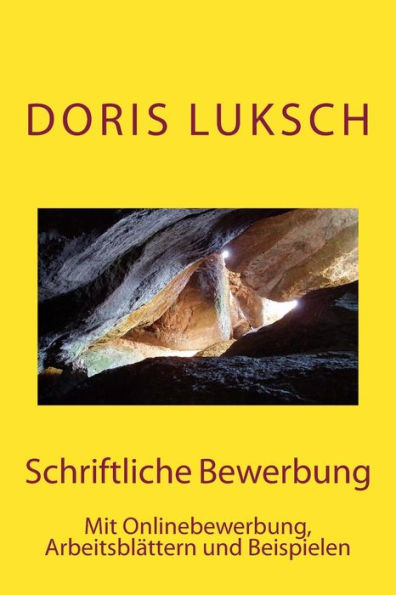 Schriftliche Bewerbung: Onlinebewerbung F?r Berufseinsteiger (German Edition)