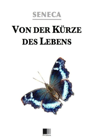 Von Der K?rze Des Lebens (German Edition)