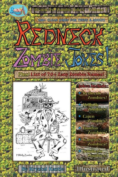 Redneck Zombie Jokes!: 100+ Clean Jokes For Teens And Adults (Brainyax Zombie Jokes!)