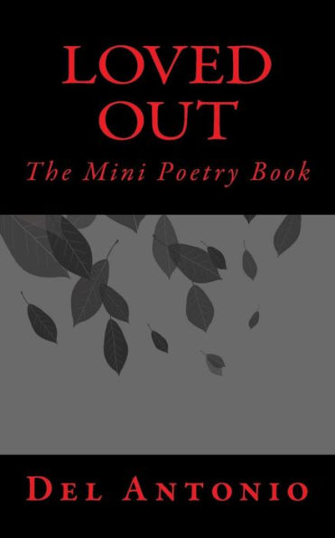 Loved Out: The Mini Poetry Book