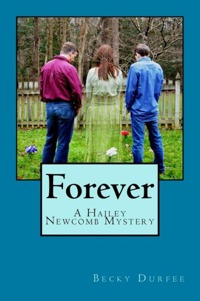 Forever (A Hailey Newcomb Mystery)