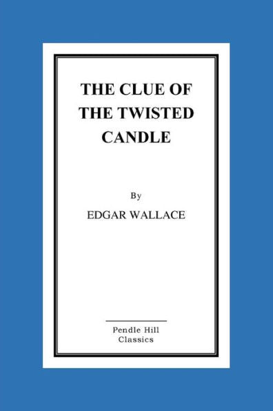 The Clue Of The Twisted Candle - 9781523393527