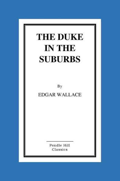 The Duke In The Suburbs - 9781523394265
