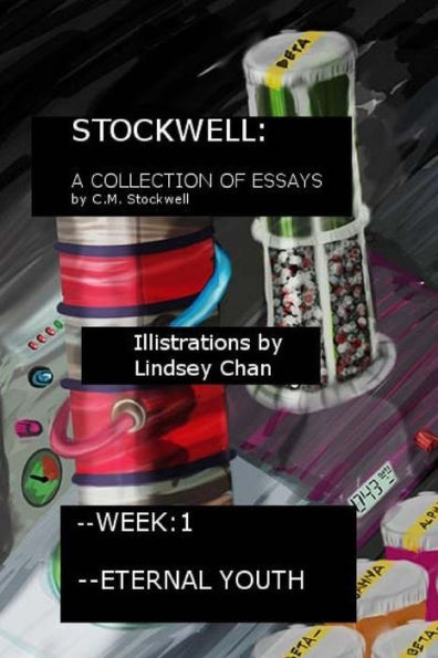 Stockwell Ii: A Collection Of Essays: Week 1: & Eternal Youth (Stockwell: A Collection Of Essays)