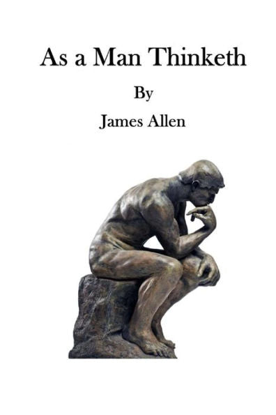 As A Man Thinketh: A Literary Essay