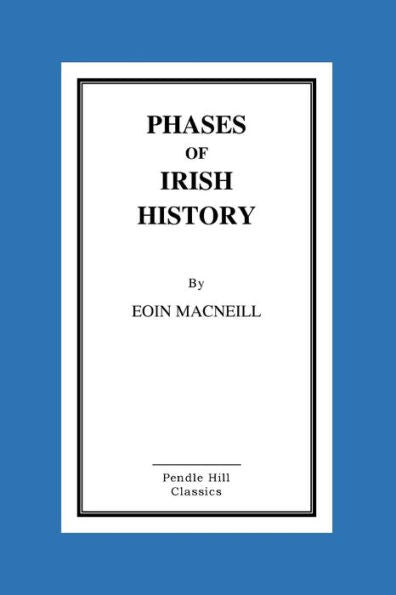 Phases Of Irish History - 9781523432110